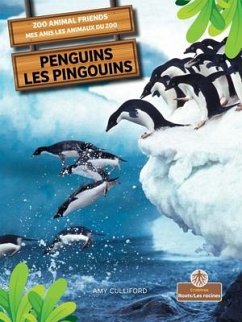 Penguins (Les Pingouins) Bilingual Eng/Fre - Culliford, Amy