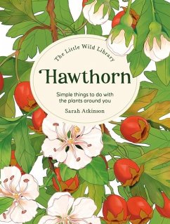 The Little Wild Library: Hawthorn - Atkinson, Sarah