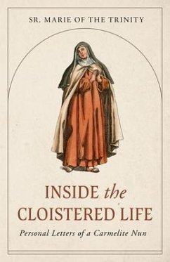 Inside the Cloistered Life - Of the Trinity, Marie