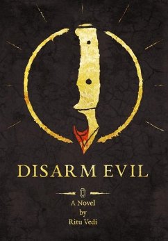 Disarm Evil - Vedi, Ritu