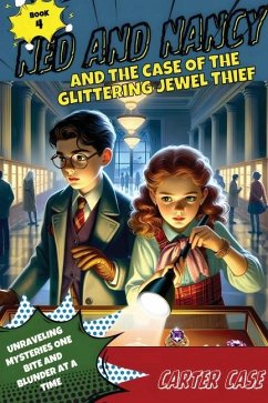 Ned and Nancy and the Case of the Glittering Jewel Thief - Case, Carter