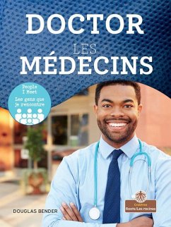 Doctor (Les Médecins) Bilingual Eng/Fre - Bender, Douglas