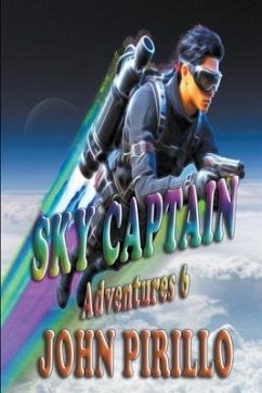 Sky Captain Adventures 6 - Pirillo, John