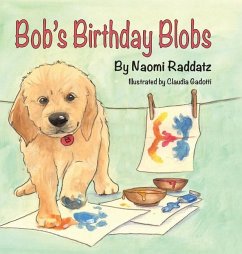 Bob's Birthday Blobs - Raddatz, Naomi