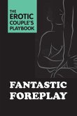 Fantastic Foreplay