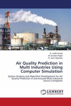 Air Quality Prediction in Multi Industries Using Computer Simulation - Kiruba, R. Judith;Rajan, M. Sundara;Hepzibah, R. Irene