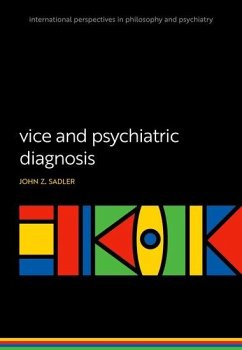 Vice and Psychiatric Diagnosis - Sadler, John Z