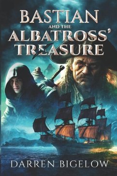 Bastian and the Albatross' Treasure - Bigelow, Darren Scott