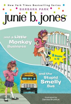 Junie B. Jones 2-In-1 Bindup: And the Stupid Smelly Bus/And a Little Monkey Business - Park, Barbara