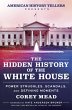 The Hidden History of the White House - Bild 1