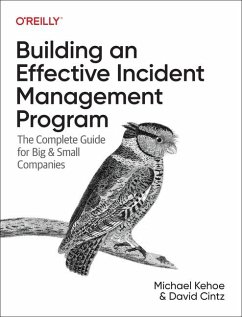 Building an Effective Incident Management Program - Kehoe, Michael; Cintz, David
