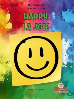 Happy (La Joie) Bilingual Eng/Fre - Culliford, Amy