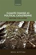 Climate Change as Political Catastrophe - Bild 1