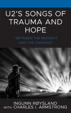 U2's Songs of Trauma and Hope - RÃ ysland, Ingunn