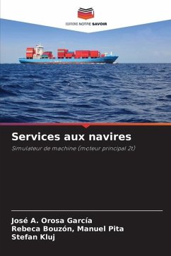 Services aux navires - Orosa García, José A.;Manuel Pita, Rebeca Bouzón,;Kluj, Stefan