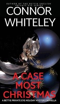 A Case Most Christmas - Whiteley, Connor