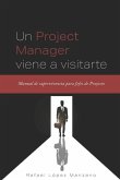 Un Project Manager viene a visitarte