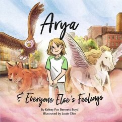 Arya & Everyone Else's Feelings - Bennett Boyd, Kelsey Fox