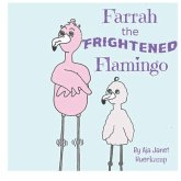 Farrah the Frightened Flamingo