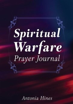 Spiritual Warfare Prayer Journal - Hines, Antonia