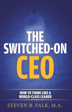 The Switched-On CEO - Falk M a, Steven R