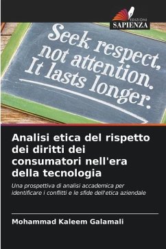 Analisi etica del rispetto dei diritti dei consumatori nell'era della tecnologia - Galamali, Mohammad Kaleem