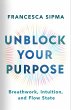 Unblock Your Purpose - Bild 1