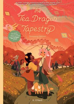The Tea Dragon Tapestry Treasury Edition - O'Neill, K.