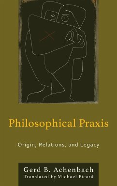 Philosophical Praxis - Achenbach, Gerd B.