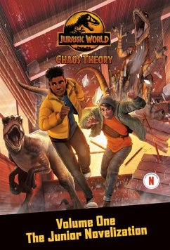 Chaos Theory, Volume One: The Junior Novelization (Jurassic World) - Behling, Steve