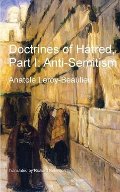 Doctrines of Hatred, Part I - Leroy-Beaulieu, Anatole