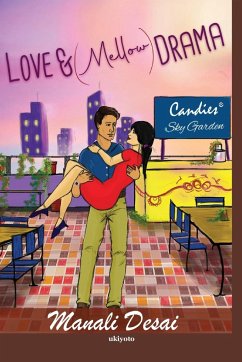 Love & (Mellow) Drama - Manali Desai