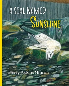 A Seal Named Sunshine - Mitman, Terry Perkins