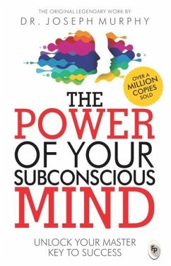 The Power of Your Subconscious Mind - Murphy, Joseph The Power of Your Subconscious Mind - Murphy, Joseph