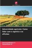 Adversidade agrícola: Como lidar com a agonia e as aflições