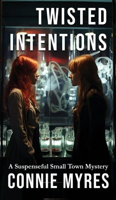Twisted Intentions - Myres, Connie