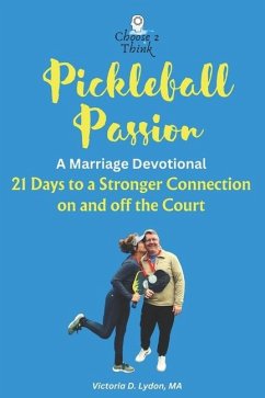 Pickleball Passion A Marriage Devotional - Lydon, Victoria D