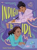 Indigo and Ida Indigo and Ida