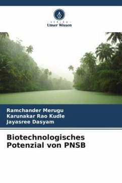 Biotechnologisches Potenzial von PNSB - Merugu, Ramchander;Kudle, Karunakar Rao;Dasyam, Jayasree