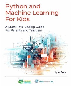 Python and Machine Learning For Kids - Balk, Igor
