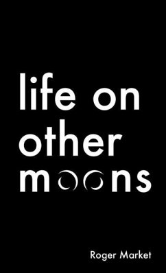 Life on Other Moons - Market, Roger