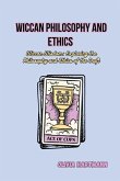 Wiccan Philosophy and Ethics