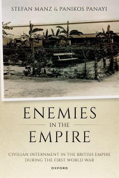 Enemies in the Empire - Manz, Stefan; Panayi, Panikos