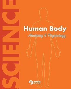 Human Body Anatomy and Physiology - Books, Heron