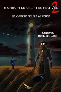 Mathis et le secret du festival T.02 - Monsieur Jack, Étrange