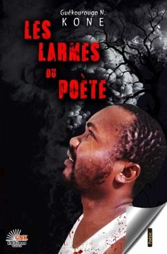 Les larmes du poète - Koné, Guékourougo N