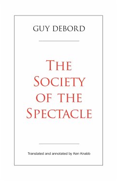 The Society of the Spectacle - Debord, Guy