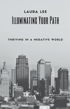 Illuminating Your Path - Lee, Laura