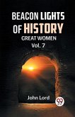 BEACON LIGHTS OF HISTORY Vol.-7 GREAT WOMEN
