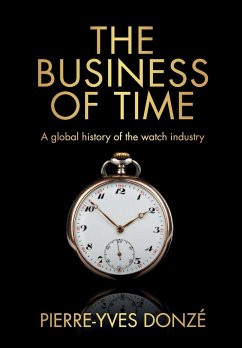 The business of time - Donze, Pierre-Yves (Professor of Business History)